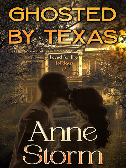 Title details for Ghosted by Texas by Anne Storm - Available